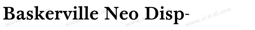 Baskerville Neo Disp字体转换 Baskerville Neo Disp字体转换